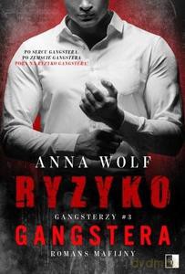 Gangsterzy (Tom 3) Ryzyko gangstera (wydanie pocket) - Anna Wolf [KSIĄŻKA]