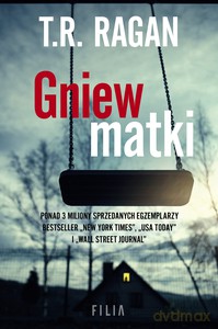 Gniew matki - T.R. Ragan [KSIĄŻKA]