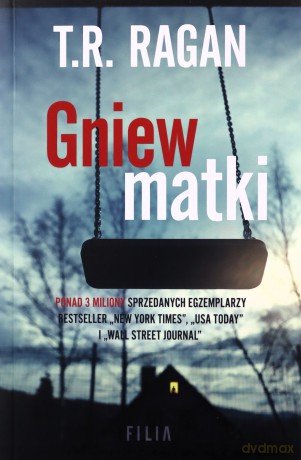 Gniew matki - T.R. Ragan [KSIĄŻKA]