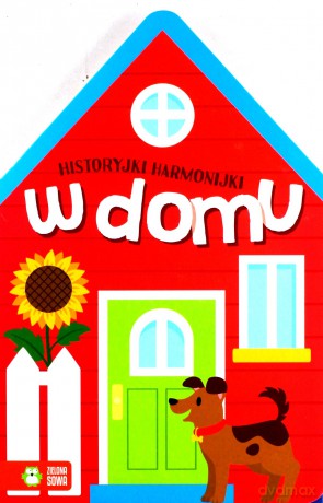 Historyjki harmonijki. W domu [KSIĄŻKA]