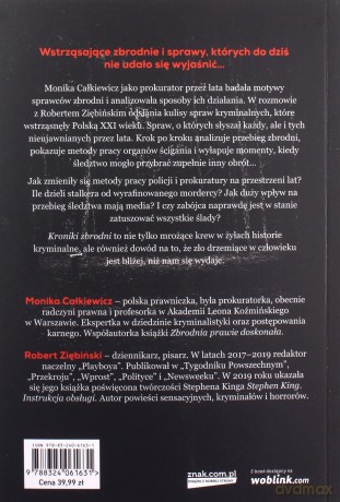 Kroniki zbrodni. Tajemnicze zaginięcia, seryjni mordercy, sprawy, których do dziś nie udało się wyjaśnić - Monika Całkiewicz, Robert Ziębiński [KSIĄŻKA]