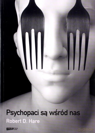 Psychopaci są wśród nas - D. Hare Robert [KSIĄŻKA]