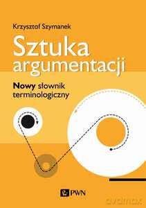 Sztuka argumentacji - Krzysztof Szymanek [KSIĄŻKA]