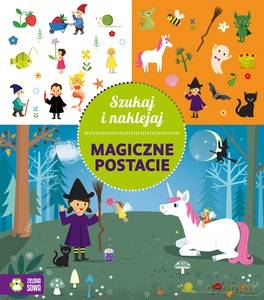Szukaj i naklejaj. Magiczne postacie [KSIĄŻKA]