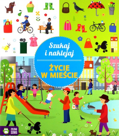 Szukaj i naklejaj. Życie w mieście [KSIĄŻKA]