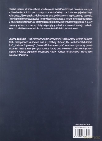 To kocha! Związki miłosne ludzi i maszyn w filmie science fiction - Joanna Łapińska [KSIĄŻKA]