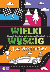 Wielki wyścig. Tor wyścigowy [KSIĄŻKA]