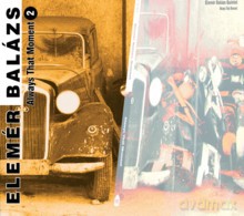 Elemér Balázs: Always That Moment 2 [CD]
