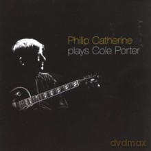 Philip Catherine: Philip Catherine Plays Cole Porter [CD]