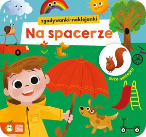 Zgadywanki-naklejanki. Na spacerze [KSIĄŻKA]