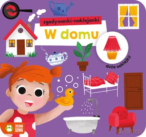 Zgadywanki-naklejanki. W domu [KSIĄŻKA]