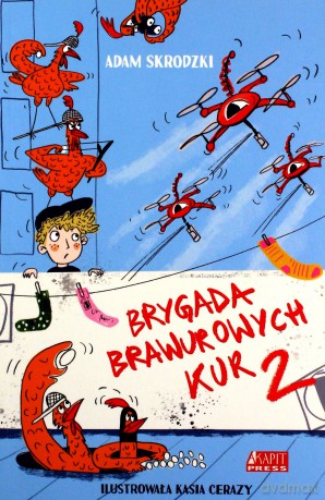 Brygada Brawurowych Kur (Tom 2) - Adam Skrodzki [KSIĄŻKA]
