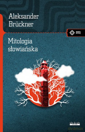Mitologia słowiańska - Aleksander Bruckner [KSIĄŻKA]