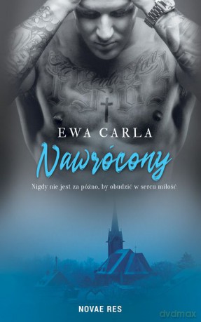 Nawrócony - Ewa Carla [KSIĄŻKA]