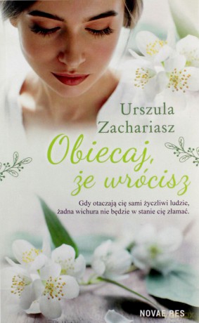 Obiecaj, że wrócisz - Urszula Zachariasz [KSIĄŻKA]