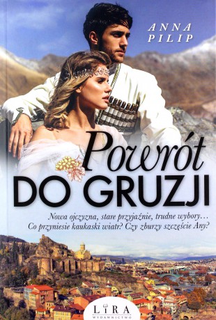 Powrót do Gruzji - Anna Pilip [KSIĄŻKA]