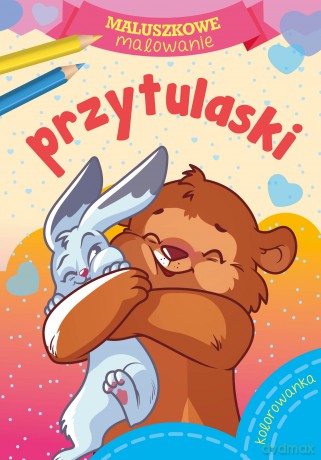 Przytulaski. Maluszkowe malowanie [KSIĄŻKA]