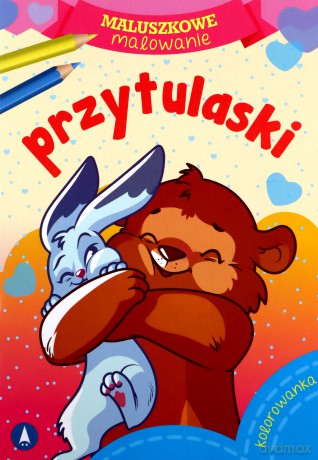 Przytulaski. Maluszkowe malowanie [KSIĄŻKA]