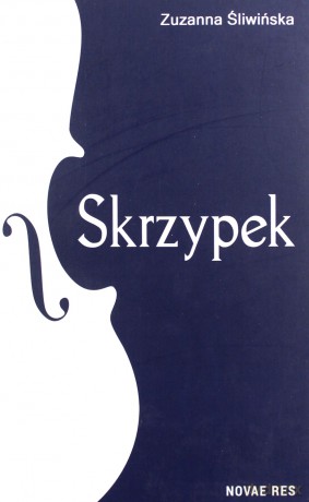 Skrzypek - Zuzanna Śliwińska [KSIĄŻKA]