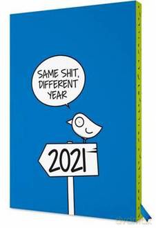 Kalendarz 2021 Ptaszek Staszek Same shit, different year [KALENDARZ]