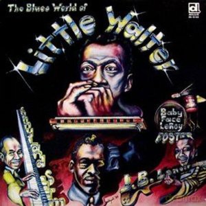 Little Walter, Sunnyland Slim, Jimmy Rogers: The Blues World Of Little Walter [Winyl]