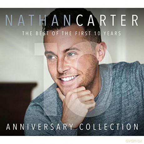 Nathan Carter: Anniversary Collection - The Best Of The First 10 Years [CD]