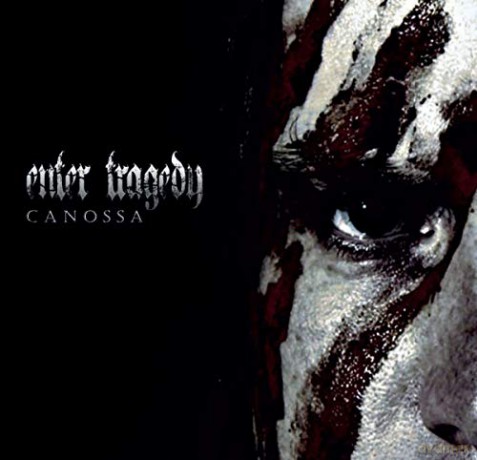 Enter Tragedy: Canossa [CD]
