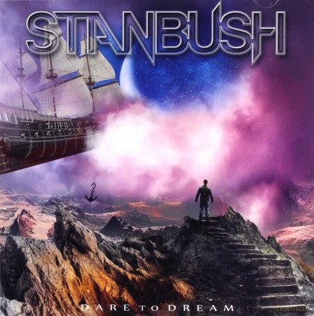Stan Bush: Dare To Dream [CD]