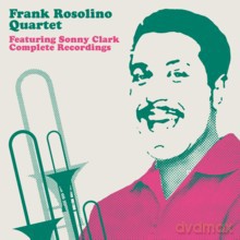 Frank Rosolino Quartet: Complete Recordings featuring Sonny Clark [CD]