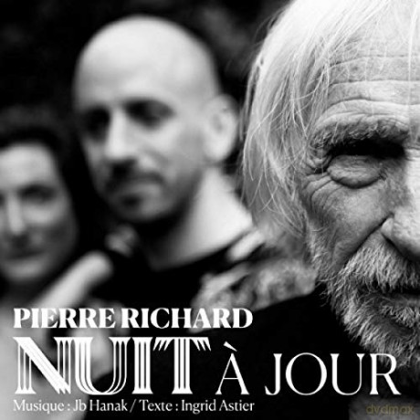 Pierre Richard: Nuit A Jour [CD]
