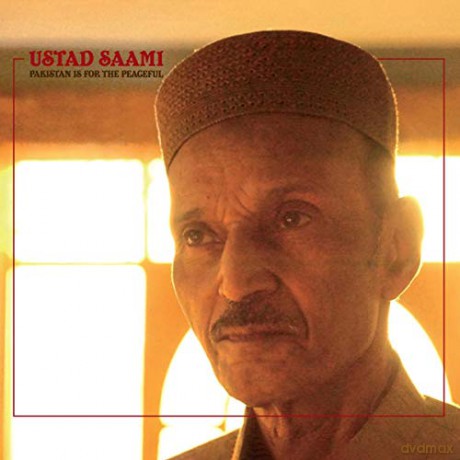 Ustad Saami: Pakistan Is For The Peaceful [CD]