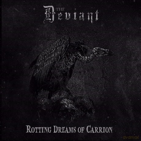 The Deviant: Rotting Dreams Of Carrion [CD]