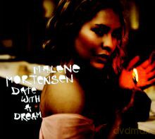 Malene Mortensen: Date With A Dream [CD]