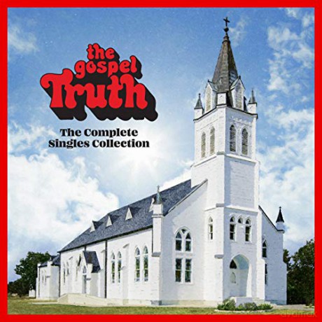 The Gospel Truth: Complete Singles Collection [2CD]