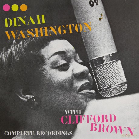 Dinah Washington: Complete Recordings With Clifford Brown [CD]