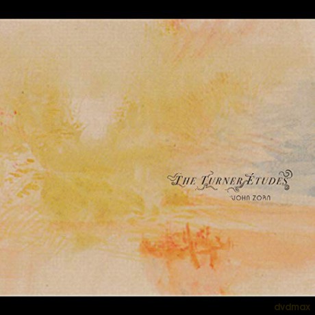 John Zorn: The Turner Etudes [CD]