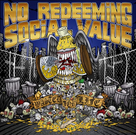 No Redeeming Social Value: Wasted For Life [Winyl]