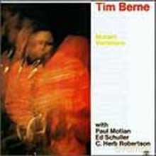 Tim Berne: Mutant Variations [CD]