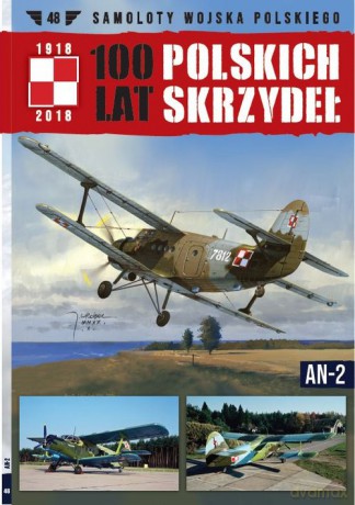 100 lat polskich skrzydeł (Tom 48) AN-2 - Jerzy Gruszczyński, Michał Fiszer [KSIĄŻKA]