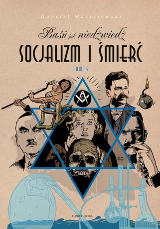 Baśń jak niedźwiedź Socjalizm i śmierć (Tom 2) - Gabriel Maciejewski [KSIĄŻKA]