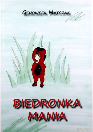 Biedronka Mania - Genowefa Matczak [KSIĄŻKA]