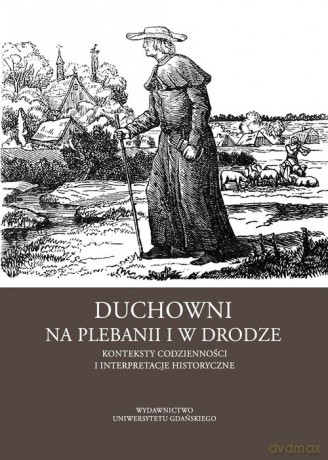 Duchowni na plebanii i w drodze [KSIĄŻKA]