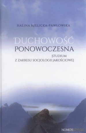 Duchowość ponowoczesna - Halina Mielicka-Pawłowska [KSIĄŻKA]