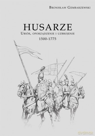 Husarze - Bronisław Gembarzewski [KSIĄŻKA]