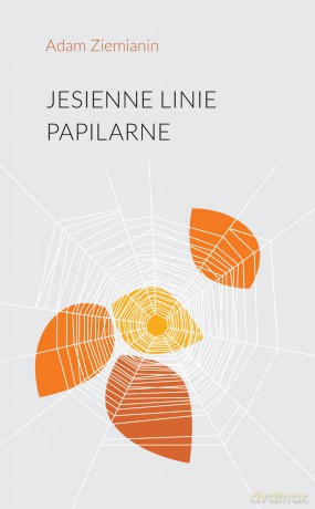 Jesienne linie papilarne - Adam Ziemianin [KSIĄŻKA]