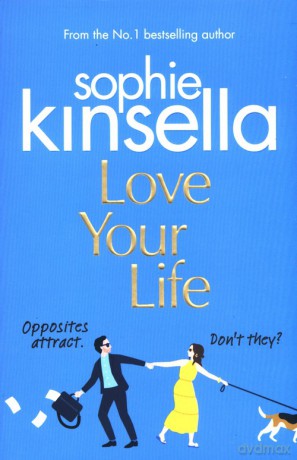 Love Your Life - Sophie Kinsella [KSIĄŻKA]