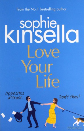 Love Your Life - Sophie Kinsella [KSIĄŻKA]