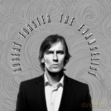 Robert Forster: The Evangelist [CD]