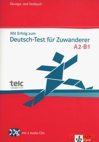 M Erfolog zum Deutsch- Test fur Zuwanderer A2-B1 Ubungs- und Testbuch - Hans-Jurgen Hantschel, Britta Weber [KSIĄŻKA]