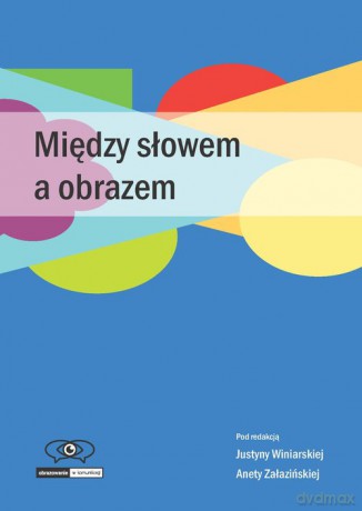 Między słowem a obrazem [KSIĄŻKA]